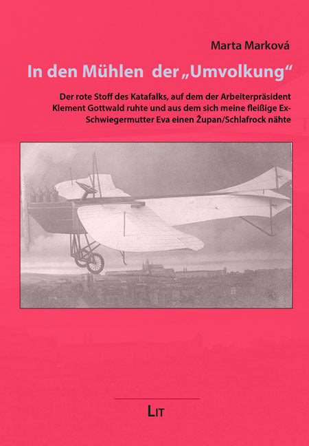 In den Mühlen der "Umvolkung" (Marta Marková)