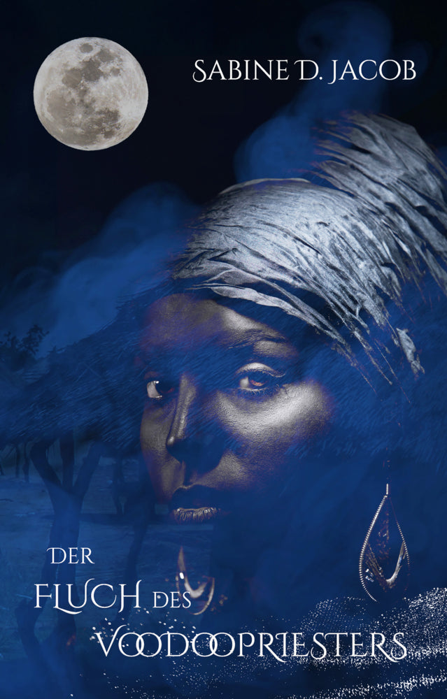 Der Fluch des Voodoopriesters (Sabine D. Jacob)
