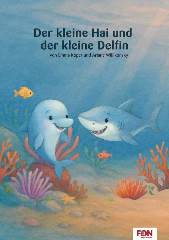 Der kleine Hai und der kleine Delfin (Ariane Willikonsky)