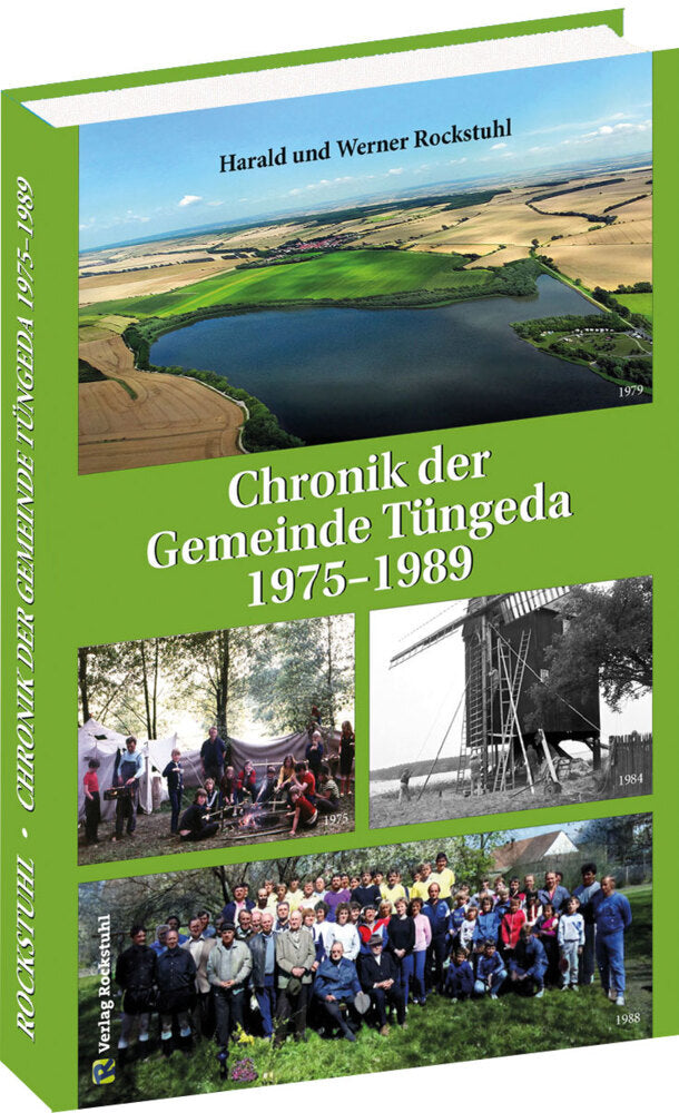 Chronik der Gemeinde Tüngeda in Thüringen 1975-1989 (Werner Rockstuhl)
