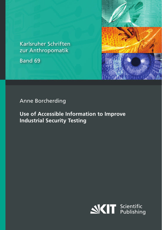 Use of Accessible Information to Improve Industrial Security Testing (Anne Borcherding)