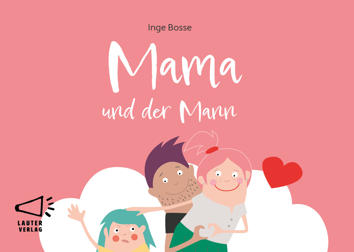Mama und der Mann (Inge Bosse)