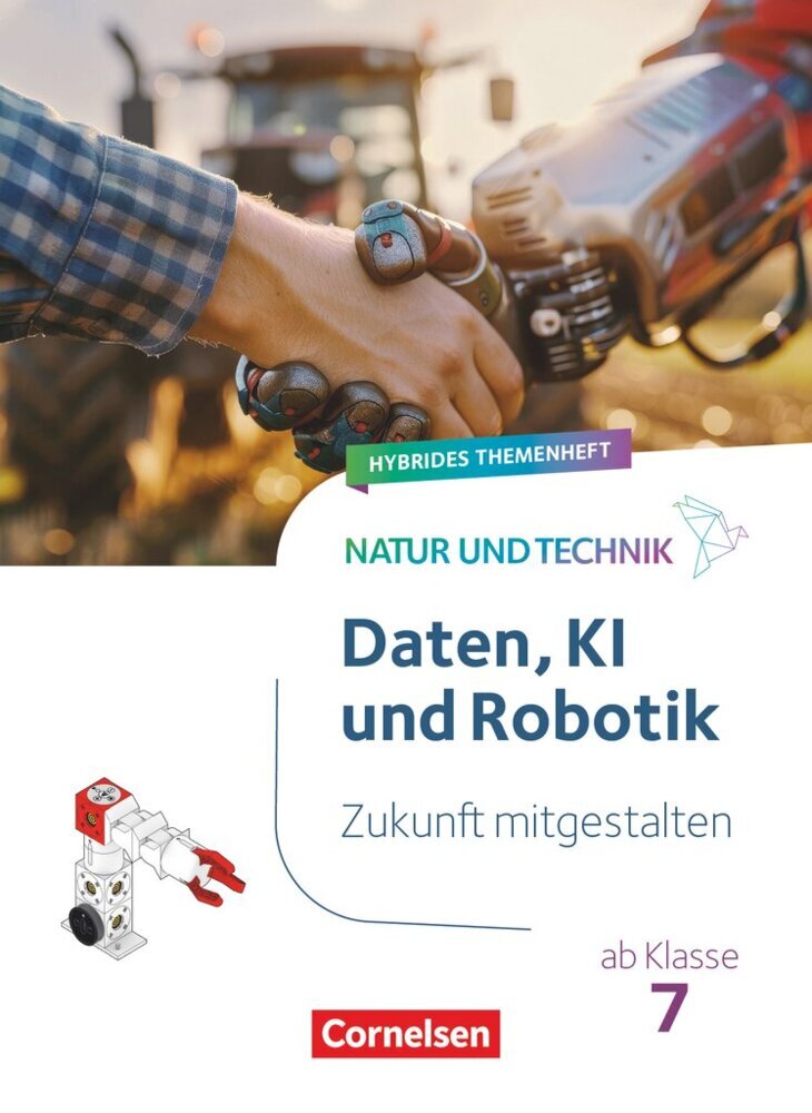 Natur und Technik - Naturwissenschaften: Neubearbeitung - Zukunft mitgestalten