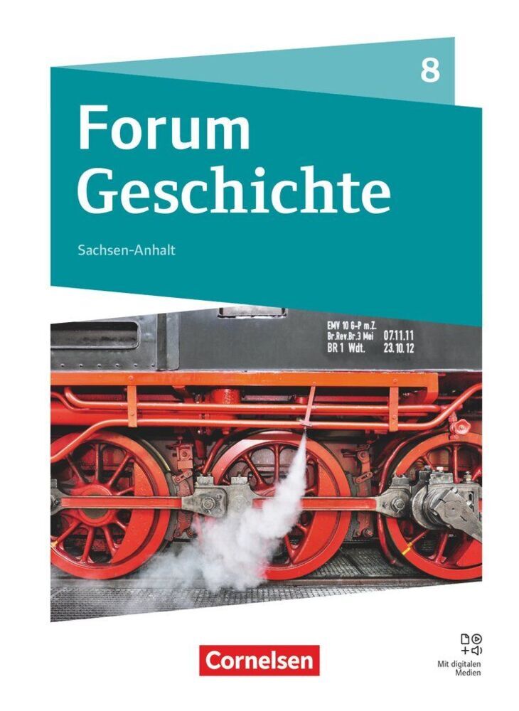 Forum Geschichte - Neue Ausgabe - Gymnasium Sachsen-Anhalt - Ausgabe ab 2025 - 8. Schuljahr (Nicky Born)