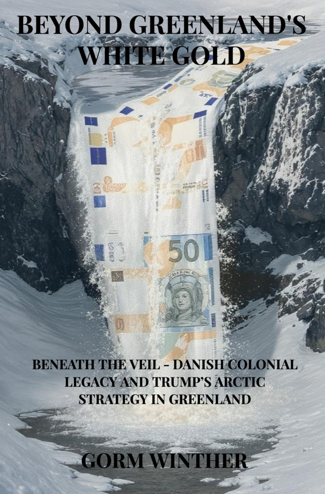 Beyond Greenland's White Gold (Gorm Winther)