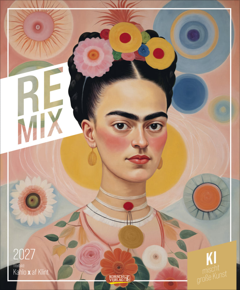 REMIX - KI mischt große Kunst 2027 (Korsch Verlag)