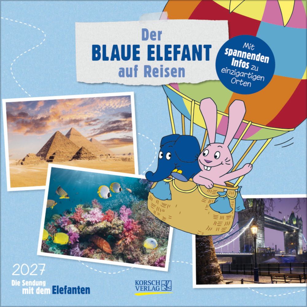 Der Blaue Elefant auf Reisen 2027 (Korsch Verlag)