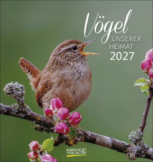 Vögel unserer Heimat 2027 (Korsch Verlag)