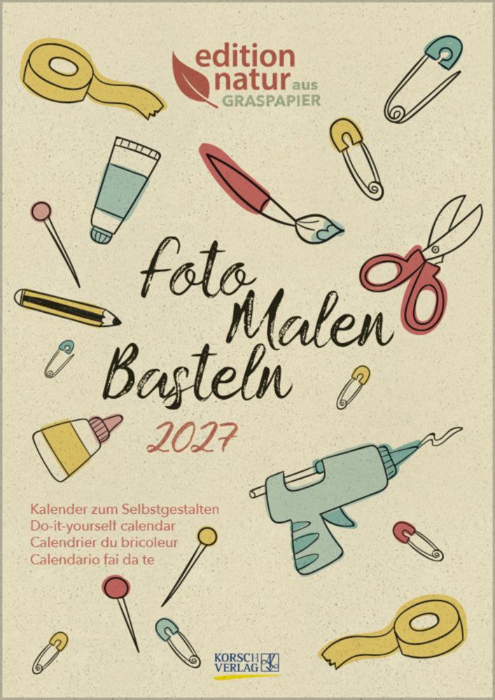 Foto-Malen-Basteln Bastelkalender A4 Graspapier 2027 (Korsch Verlag)