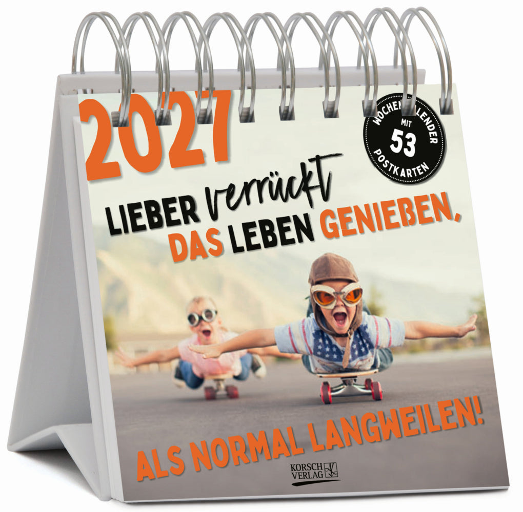 Lieber verrückt das Leben genießen 2027 (Korsch Verlag)