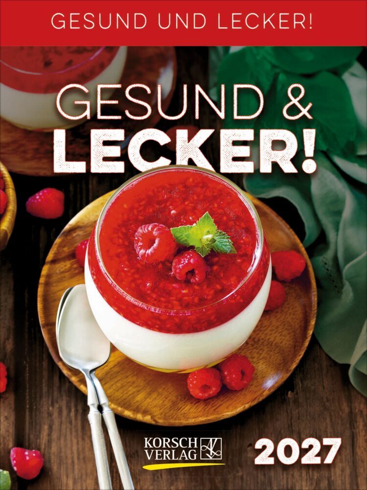 Gesund & Lecker! 2027 (Korsch Verlag)