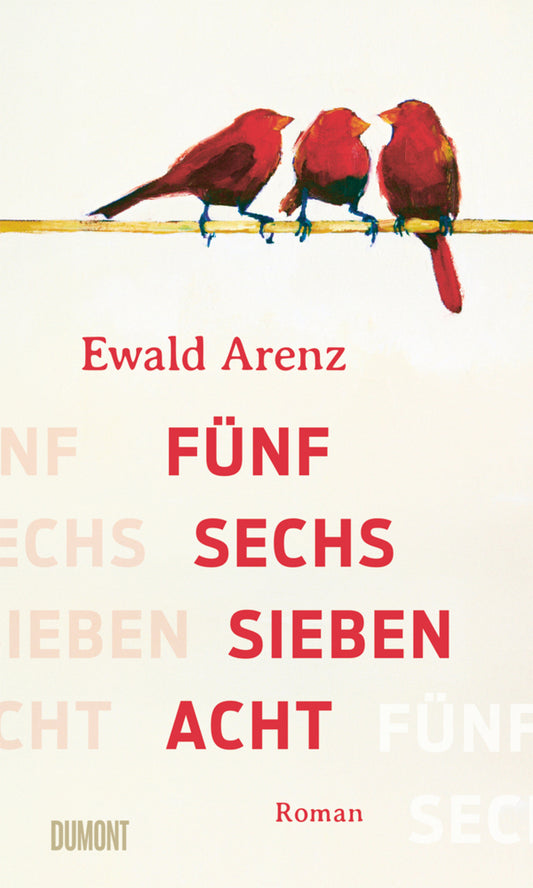 Fünf, sechs, sieben, acht (Ewald Arenz)