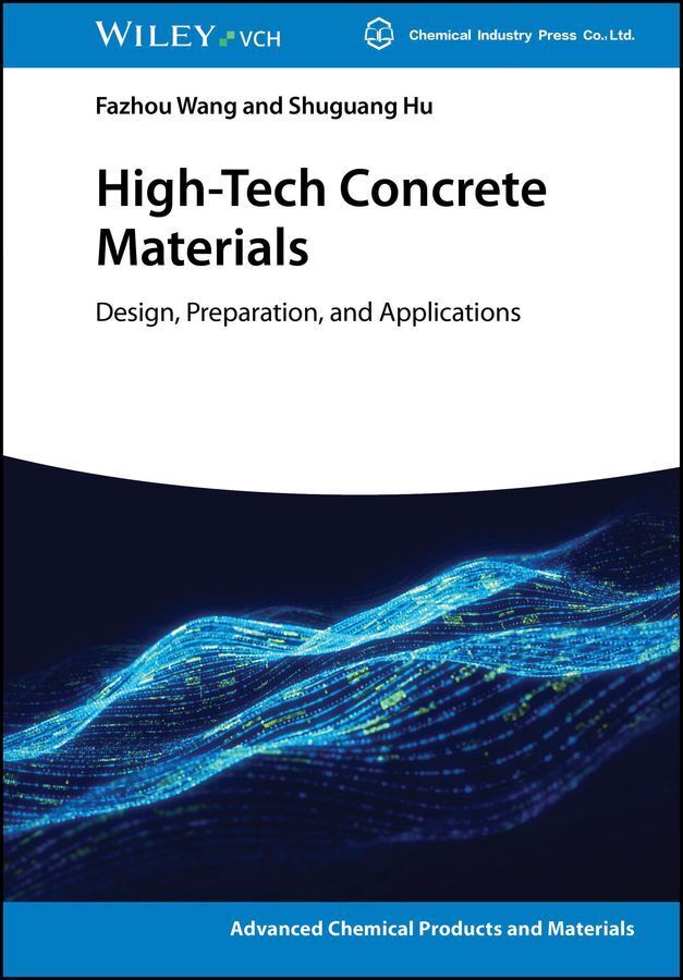 High-Tech Concrete Materials (Shuguang Hu)