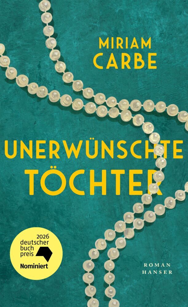 Unerwünschte Töchter (Miriam Carbe)