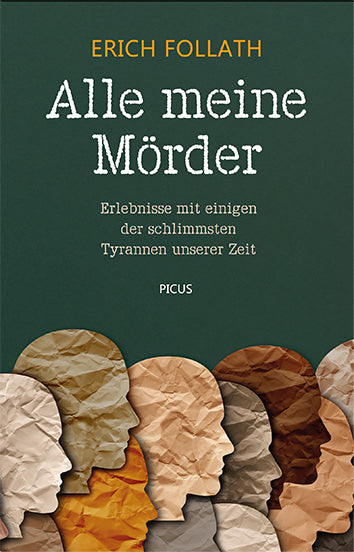 Alle meine Mörder (Erich Follath)
