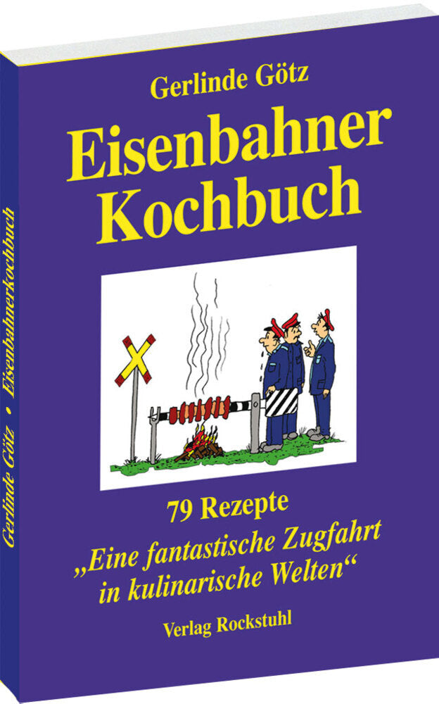 Eisenbahnerkochbuch (Gerlinde Götz)