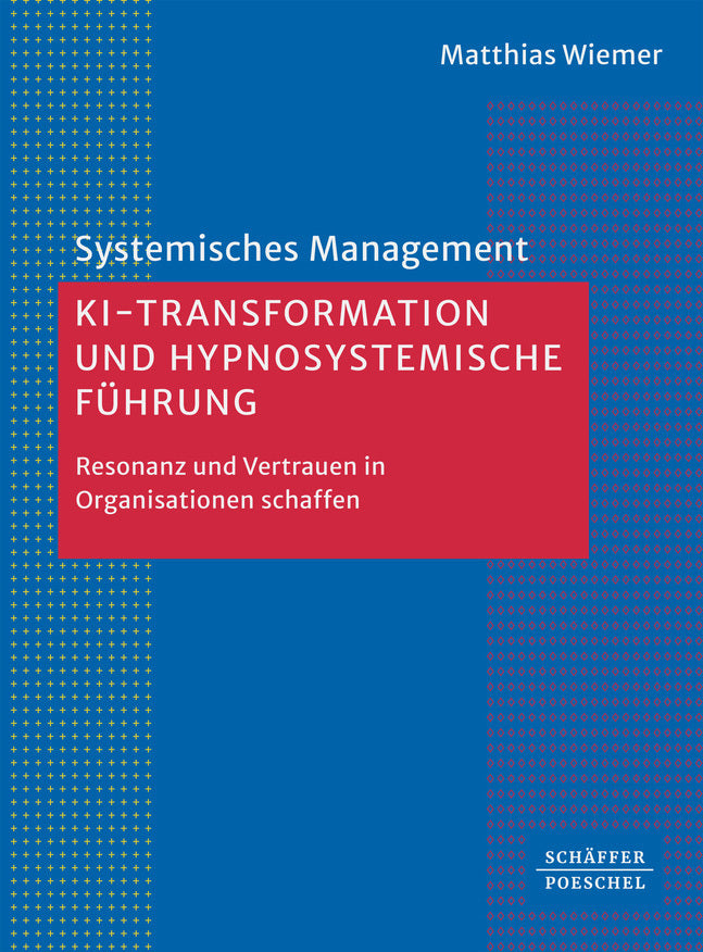 KI-Transformation und hypnosystemische Führung (Wiemer)