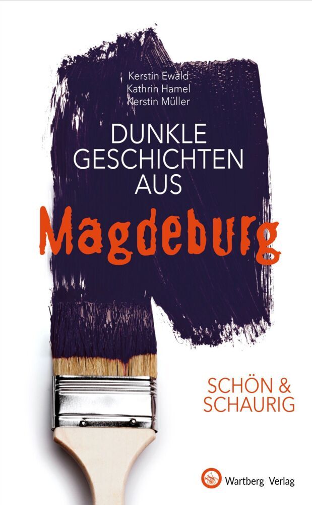Dunkle Geschichten aus Magdeburg (Kathrin Hamel)