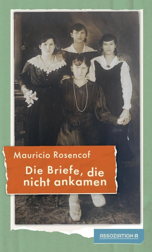 Die Briefe, die nicht ankamen (Mauricio Rosencof)