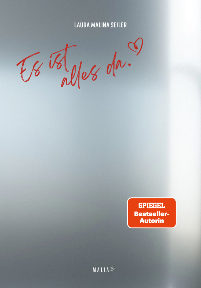 Es ist alles da - SPIEGEL-Bestseller (Laura Malina Seiler)