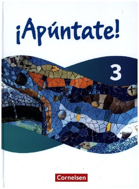 ¡Apúntate! - Spanisch als 2. Fremdsprache - Ausgabe 2024 - Band 3 (Heike Kolacki)
