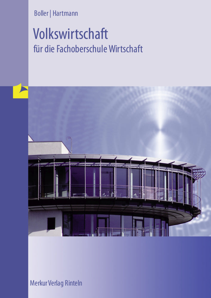 Volkswirtschaft für die Fachoberschule Wirtschaft (Eberhard Boller)