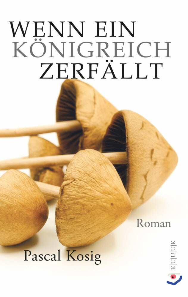 Wenn ein Königreich zerfällt (Pascal Kosig)