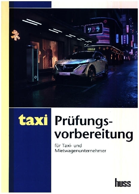 Prüfungsvorbereitung für Taxi- und Mietwagenunternehmer (Ufuk Gergin)