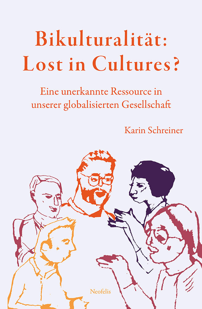 Bikulturalität: Lost in Cultures? (Karin Schreiner)