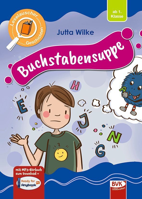 Leselauscher Geschichten: Buchstabensuppe (Jutta Wilke)