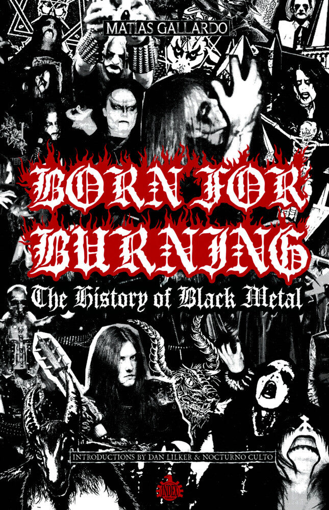 Born For Burning - The History Of Black Metal (Matias Gallardo)