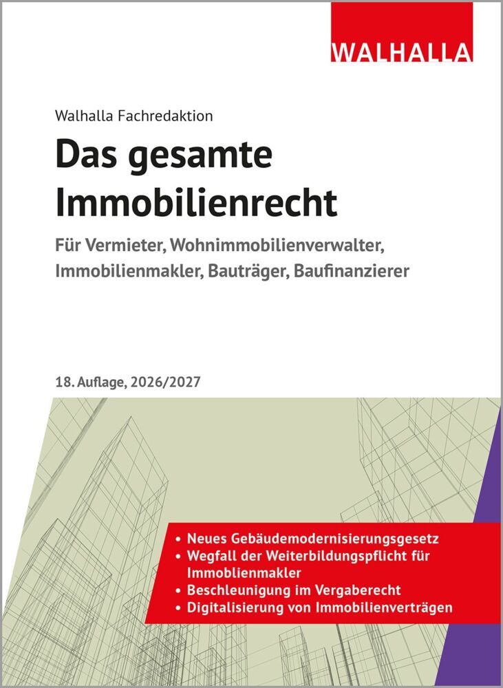 Das gesamte Immobilienrecht (Walhalla Fachredaktion)
