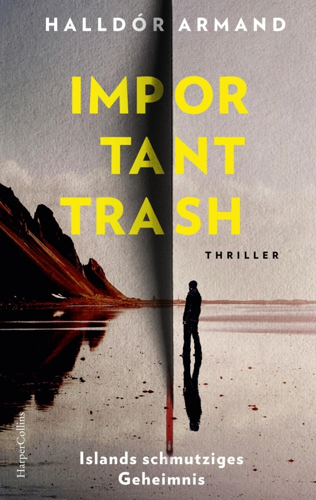 Important Trash: Islands schmutziges Geheimnis (Halldór Armand)