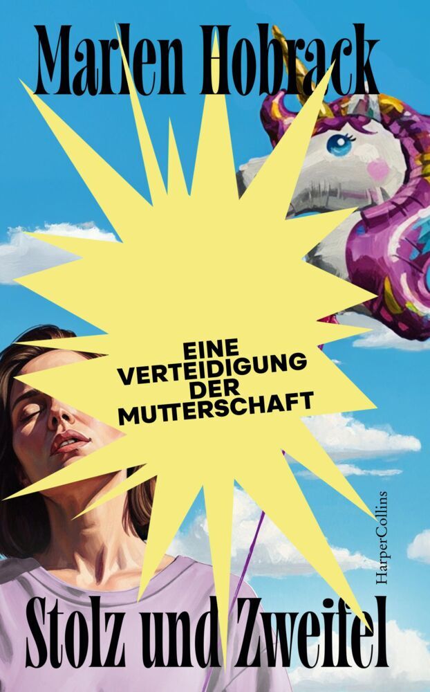 Stolz und Zweifel. Eine Verteidigung der Mutterschaft (Marlen Hobrack)