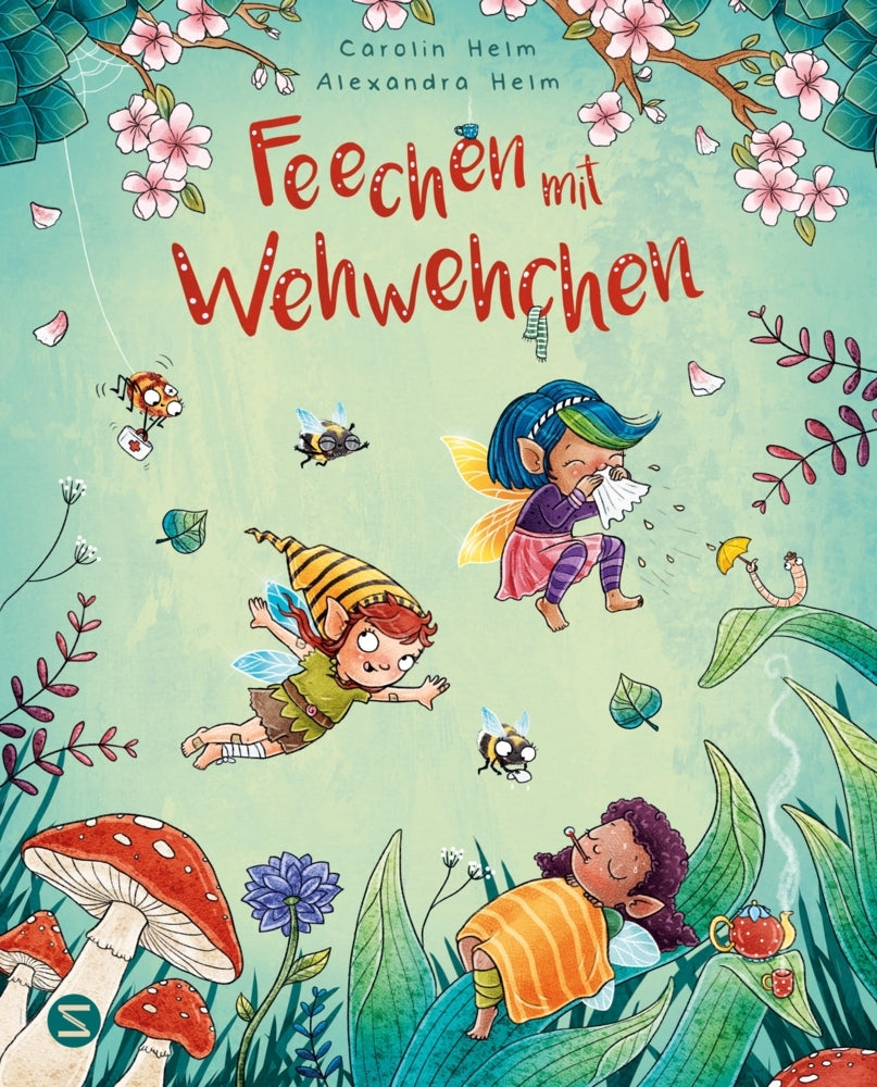 Feechen mit Wehwehchen (Carolin Helm)