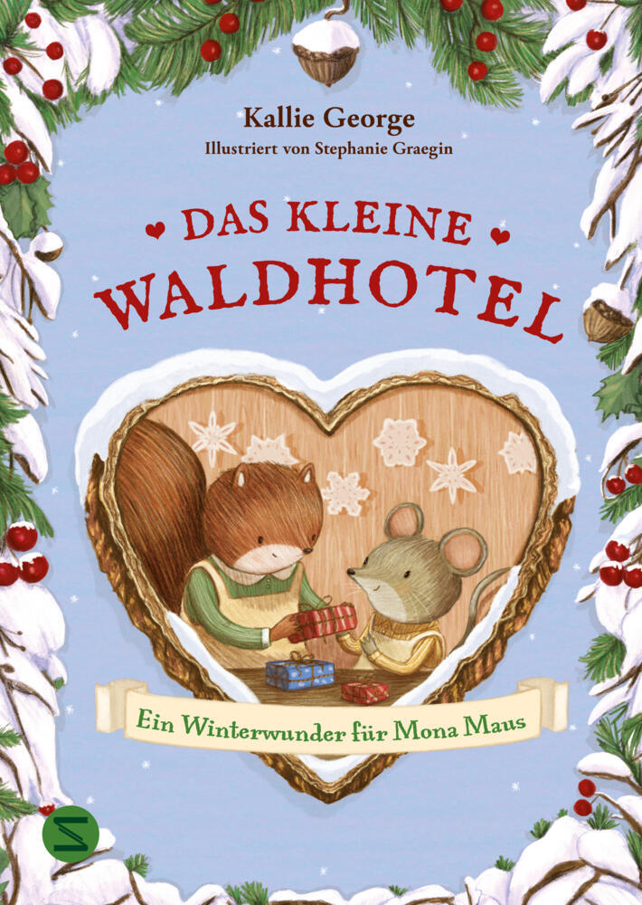 Das kleine Waldhotel. Ein Winterwunder für Mona Maus (Band 2) (Kallie George)