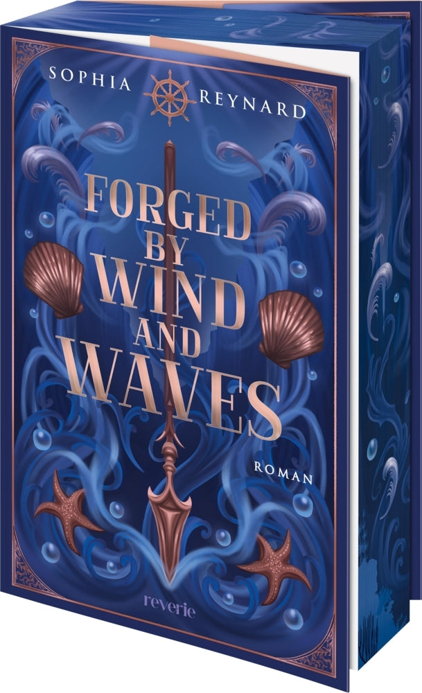 Forged by Wind and Waves (Sophia Reynard)