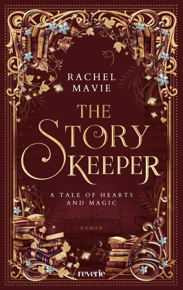 The Story Keeper: A Tale of Hearts and Magic (Rachel Mavie)