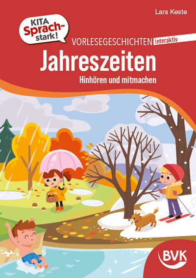 Kita Sprachstark: Vorlesegeschichten interaktiv Jahreszeiten (Lara Keste)