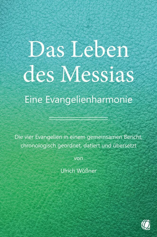 Das Leben des Messias (Ulrich Wössner)