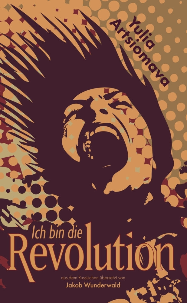Ich bin die Revolution (Yulia Artsiomava)