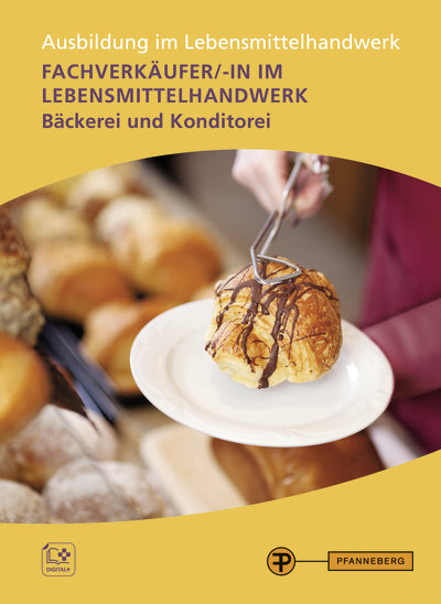 Fachverkäufer/-in im Lebensmittelhandwerk - Bäckerei und Konditorei (Renate Hauser)