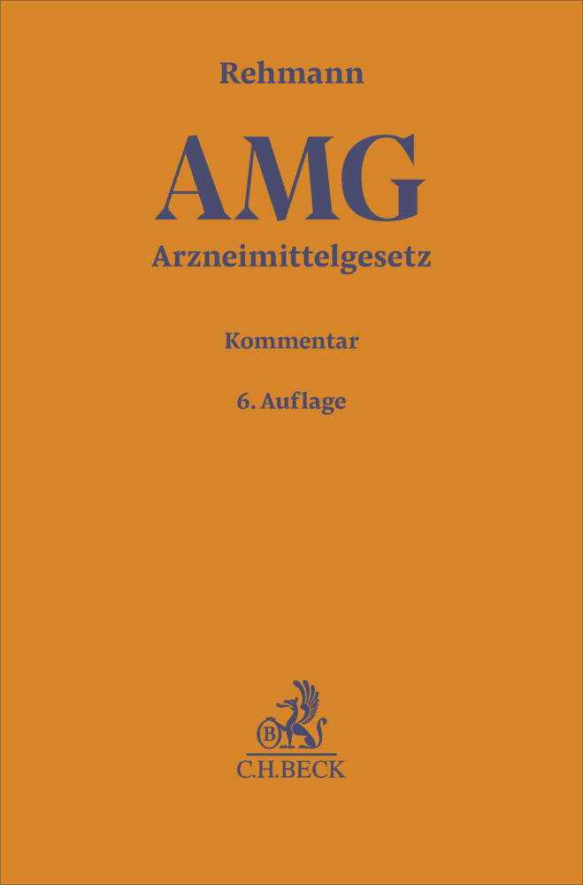 Arzneimittelgesetz (AMG) (Wolfgang A. Rehmann)