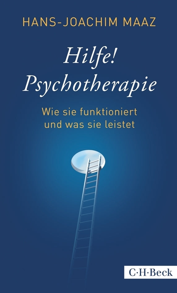 Hilfe! Psychotherapie (Hans-Joachim Maaz)