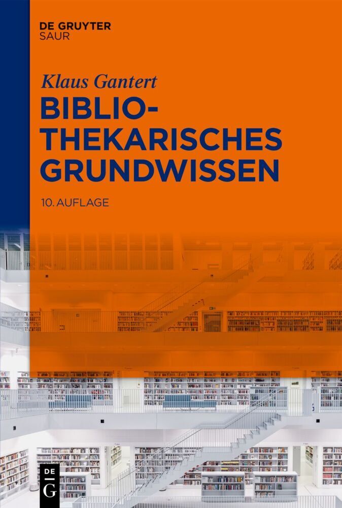 Bibliothekarisches Grundwissen (Klaus Gantert)