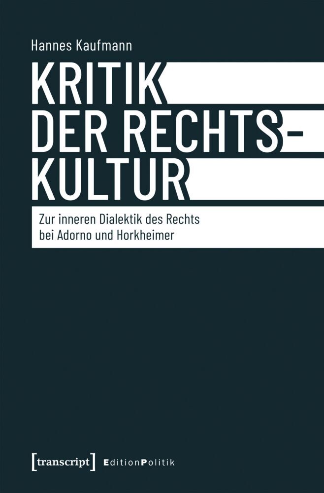 Kritik der Rechtskultur (Hannes Kaufmann)