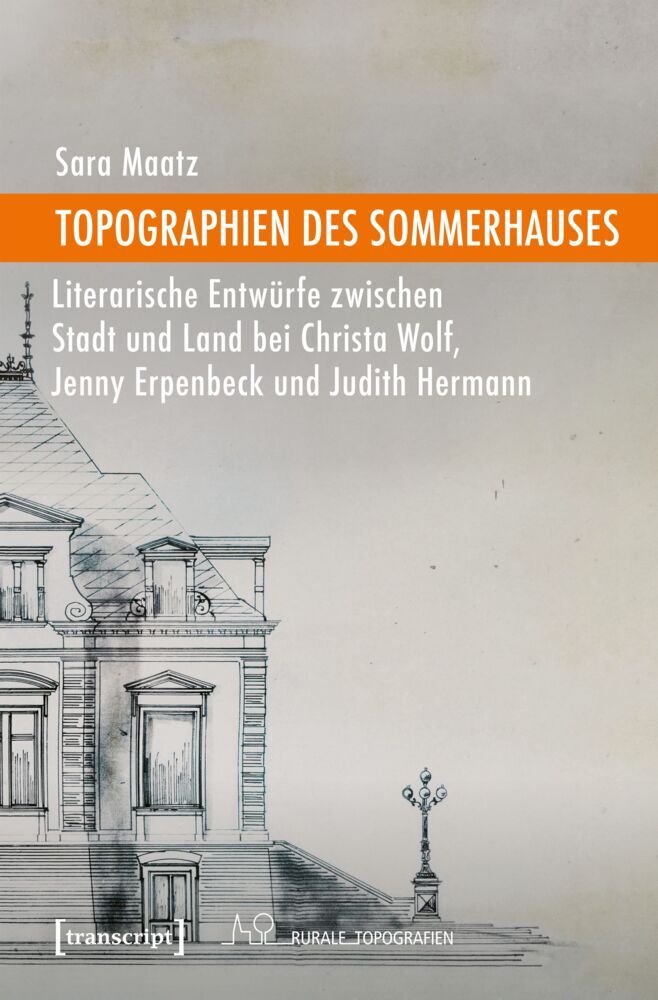 Topographien des Sommerhauses (Sara Maatz)