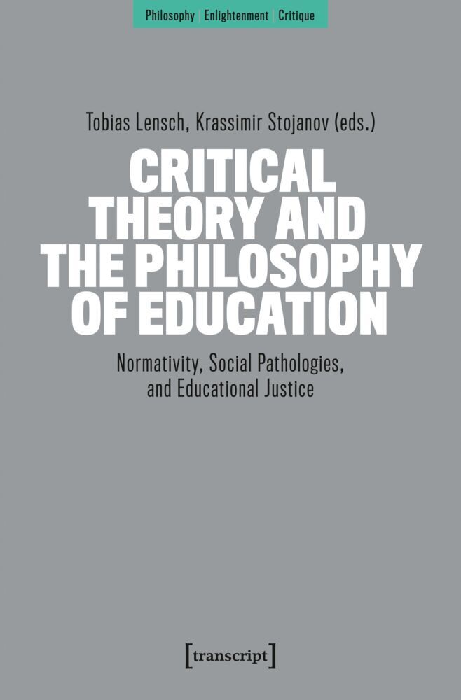 Critical Theory and the Philosophy of Education (Tobias Lensch)