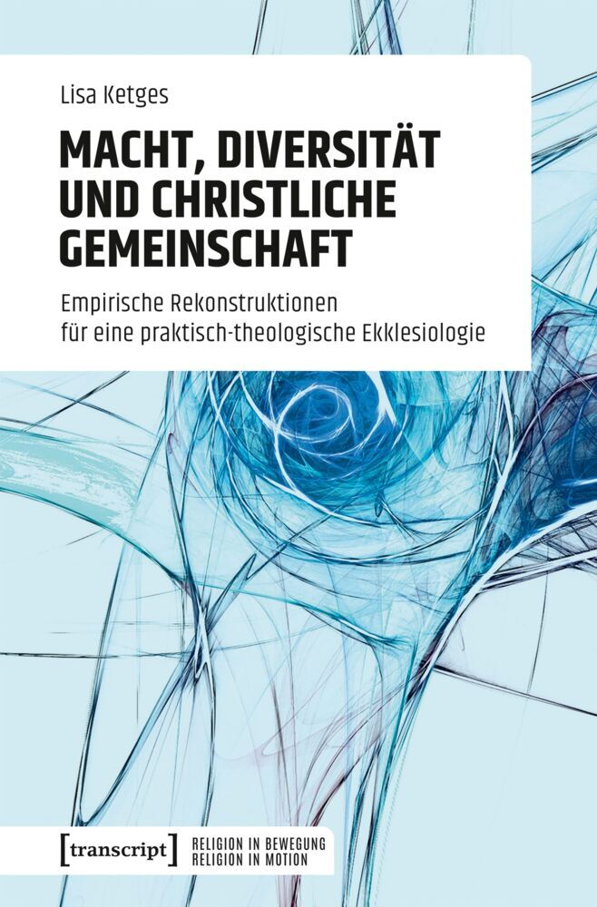 Macht, Diversität und christliche Gemeinschaft (Lisa Ketges)