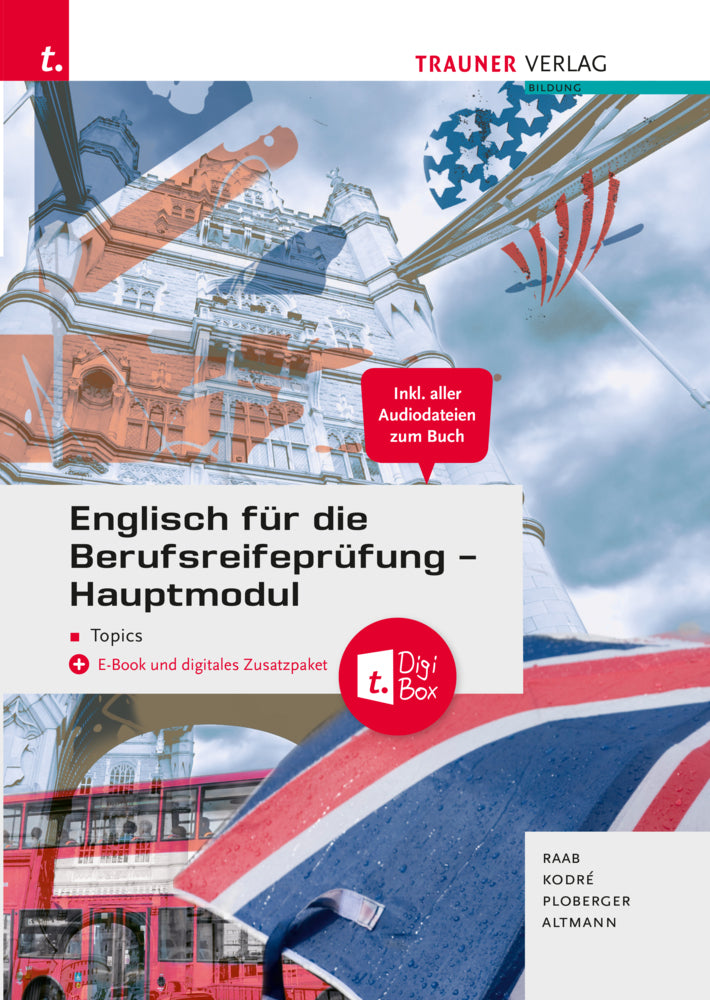 Englisch für die Berufsreifeprüfung - Hauptmodul Topics + TRAUNER-Digi-Box + E-Book (Gabriele Raab)